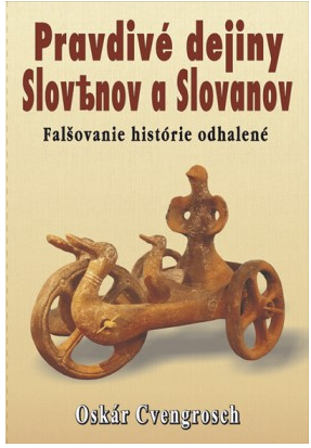 Pravdivé dejiny Slovѣnov a Slovanov
