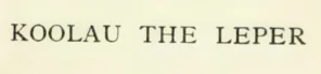 Koolau, malomocný král
